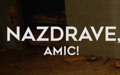 Documental – Nazdrave, Amic!